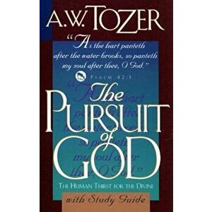 The Pursuit of God with Study Guide, Paperback - A. W. Tozer imagine