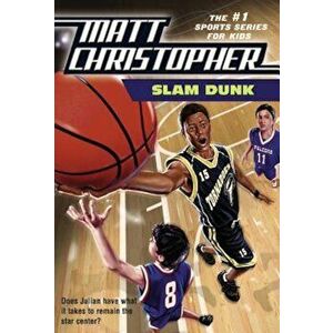 Slam Dunk, Paperback - Matt Christopher imagine