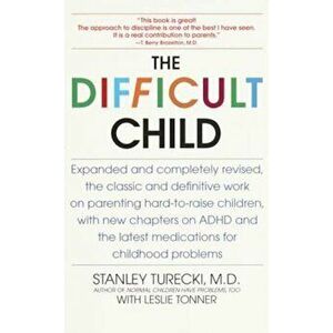 The Difficult Child: Expanded and Revised Edition, Paperback - Stanley Turecki imagine