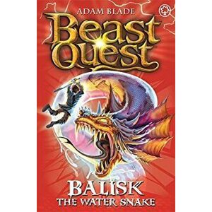 Beast Quest: 43: Balisk the Water Snake 'With Cards', Paperback - Adam Blade imagine