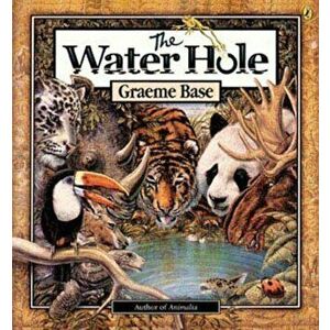 The Water Hole, Paperback - Graeme Base imagine