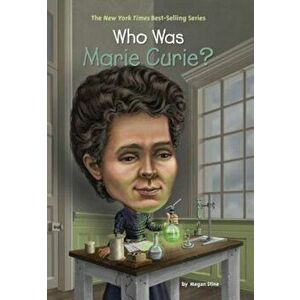 Who Was Marie Curie', Paperback - Megan Stine imagine