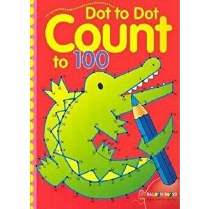 Dot to Dot Count to 100, Paperback imagine