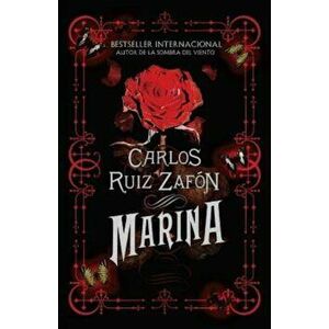 Marina, Paperback - Carlos Ruiz Zafon imagine