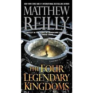 The Four Legendary Kingdoms, Paperback - Matthew Reilly imagine