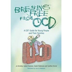 Breaking Free from OCD, Paperback - Jo Derisley imagine
