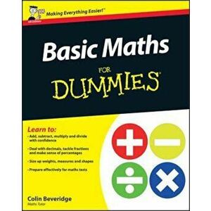 Basic Maths For Dummies, Paperback - Colin Beveridge imagine