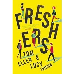 Freshers, Paperback - Lucy Ivison imagine