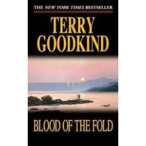 Blood of the Fold, Paperback - Terry Goodkind imagine
