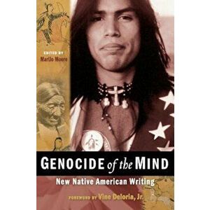 Genocide of the Mind: New Native American Writing, Paperback - Marijo Moore imagine