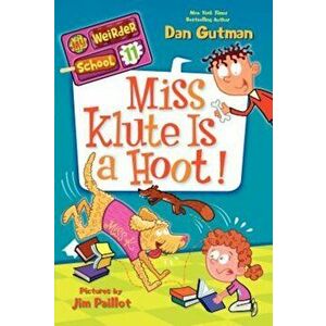 Miss Klute Is a Hoot!, Paperback - Dan Gutman imagine