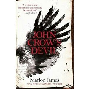 John Crow's Devil, Paperback - Marlon James imagine