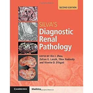 Silva's Diagnostic Renal Pathology, Hardcover - Xin Jin Zhou imagine