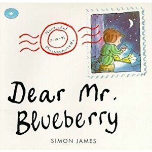 Dear Mr. Blueberry, Paperback - Simon James imagine