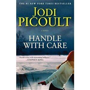 Handle with Care, Paperback - Jodi Picoult imagine