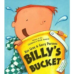 Billy's Bucket, Paperback - Kes Gray imagine