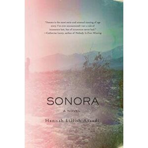 Sonora, Paperback - Hannah Lillith Assadi imagine