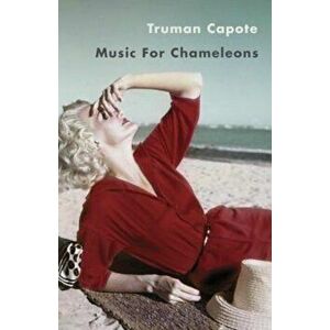 Music for Chameleons, Paperback - Truman Capote imagine