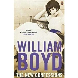 New Confessions, Paperback - William Boyd imagine