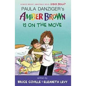 Amber Brown Is on the Move, Paperback - Paula Danziger imagine