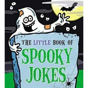 Little Book of Spooky Jokes, Paperback - Joe King imagine