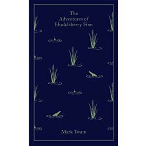 The Adventures of Huckleberry Finn, Hardcover - Mark Twain imagine