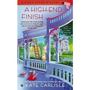 A High-End Finish, Paperback - Kate Carlisle imagine