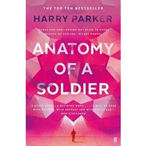 Anatomy of a Soldier, Paperback - Harry Parker imagine