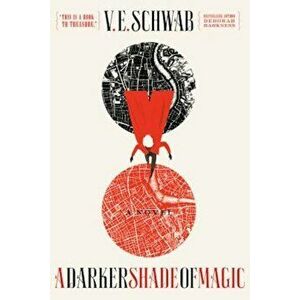 A Darker Shade of Magic, Paperback - V. E. Schwab imagine