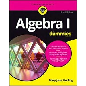 Algebra I for Dummies, Paperback - Mary Jane Sterling imagine