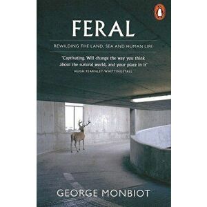 Feral, Paperback - George Monbiot imagine