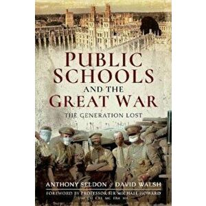 Public Schools and the Great War, Paperback imagine