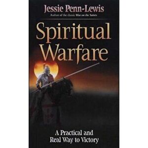 Spiritual Warfare: , Paperback - Jessie Penn-Lewis imagine