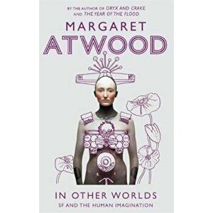 In Other Worlds, Paperback - Margaret Atwood imagine