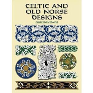 Celtic and Old Norse Designs, Paperback - Courtney Davis imagine