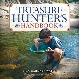 Treasure Hunter's Handbook, Hardcover - Liza Gardner Walsh imagine