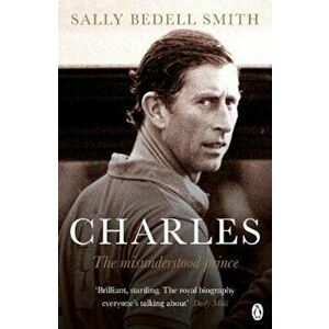 Charles, Paperback - Sally Bedell Smith imagine