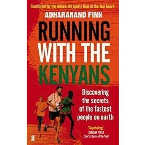 Running with the Kenyans, Paperback - Adharanand Finn imagine