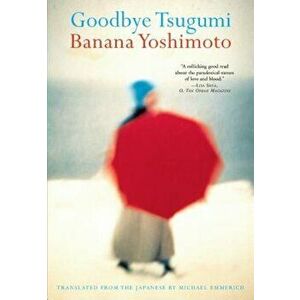 Goodbye Tsugumi, Paperback - Banana Yoshimoto imagine