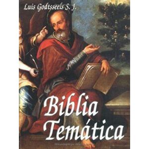 Biblia Tematica, Paperback - Luis Godtsseels imagine