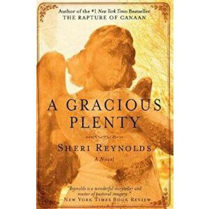 A Gracious Plenty, Paperback - Sheri Reynolds imagine