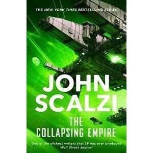 Collapsing Empire, Paperback - John Scalzi imagine
