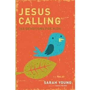 Jesus Calling Kids: 365 Devotions for Kids, Hardcover - Sarah Young imagine