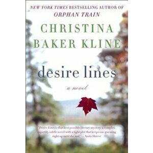 Desire Lines, Paperback - Christina Baker Kline imagine