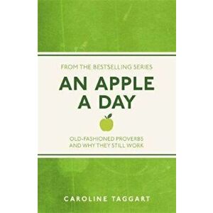 Apple A Day, Paperback - Caroline Taggart imagine