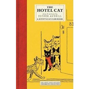 The Hotel Cat: A Jenny's Cat Club Book, Hardcover - Esther Averill imagine