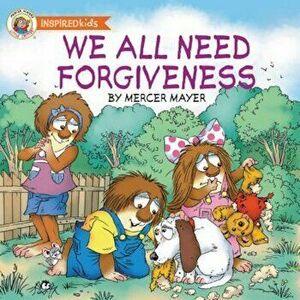 We All Need Forgiveness, Hardcover - Mercer Mayer imagine