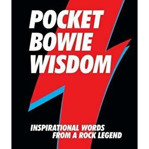 Pocket Bowie Wisdom: Inspirational Words from a Rock Legend, Hardcover - Hardie Grant Books imagine