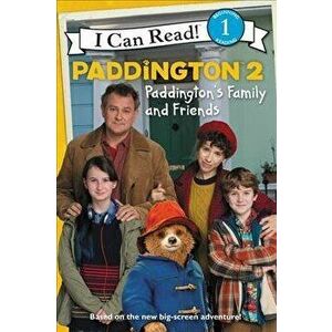 Paddington 2: Paddington's Family and Friends, Paperback - Thomas Macri imagine