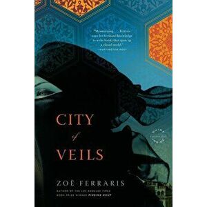 City of Veils, Paperback - Zoee Ferraris imagine
